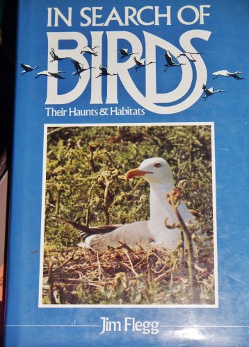 Beispielbild fr In Search of Birds: Their Haunts & Habitats zum Verkauf von Books to Die For