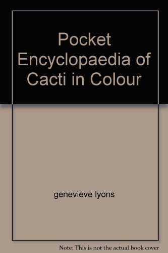 Beispielbild fr Pocket Encyclopaedia of Cacti in Colour zum Verkauf von Better World Books