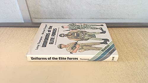 9780713712599: Uniforms of the Elite Forces, Including the S. A. S. and American Special Forces (Blandford Colour Series)