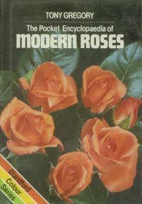 Imagen de archivo de The pocket encyclopaedia of modern roses ([Blandford colour series]) a la venta por Library House Internet Sales