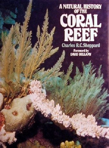 Stock image for Natural History of the Coral Reef for sale by WorldofBooks