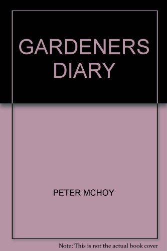 Stock image for The Gardener's Diary A Week by week guide to the gardening year for sale by Redruth Book Shop