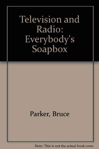 TV & radio, everybody's soapbox (9780713713060) by Parker, Bruce