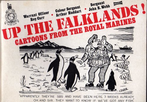 Imagen de archivo de Up the Falklands": Cartoons from the Royal Marines a la venta por Jenson Books Inc