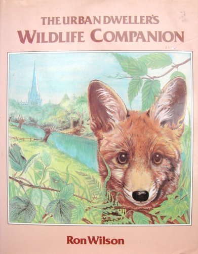 Beispielbild fr Urban Dweller's Wild Life Companion zum Verkauf von AwesomeBooks