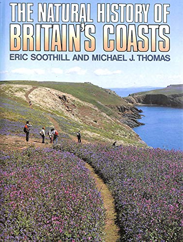 Stock image for The Natural History of Britain's Coasts for sale by Goldstone Books
