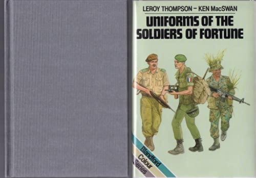 Beispielbild fr UNIFORMS OF THE SOLDIERS OF FORTUNE zum Verkauf von Stan Clark Military Books