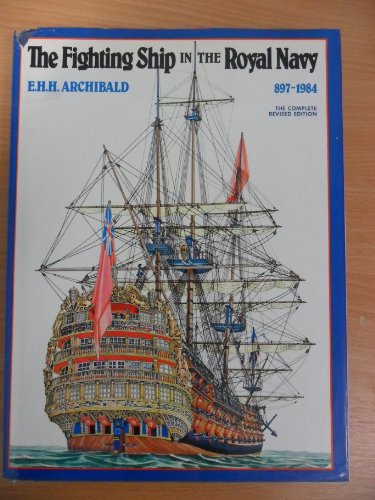 9780713713480: The Fighting Ship in the Royal Navy, AD 897-1984