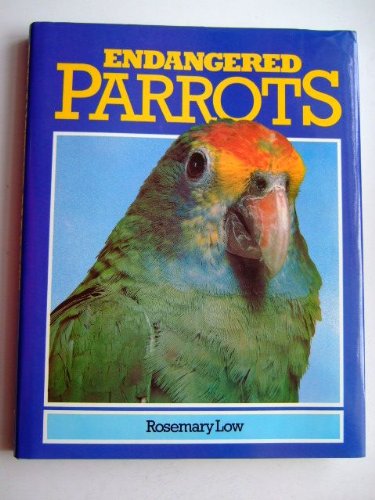 Endangered parrots (9780713713664) by Low, Rosemary