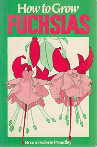 Beispielbild fr How to Grow Fuchsias zum Verkauf von Better World Books