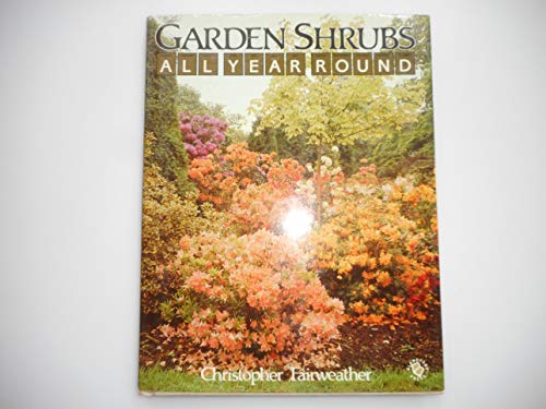 Beispielbild fr Garden Shrubs All Year Round zum Verkauf von WorldofBooks