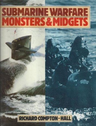 Beispielbild fr Submarine Warfare: Monsters & Midgets zum Verkauf von Books From California