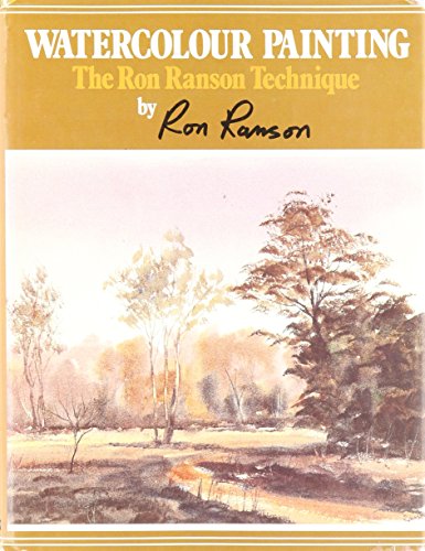 9780713713961: Watercolour Painting: The Ron Ranson Technique