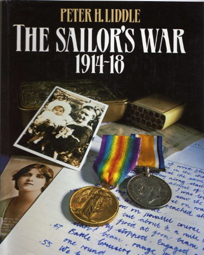 Beispielbild fr The Sailor's War, Nineteen Fourteen to Nineteen Eighteen zum Verkauf von Better World Books