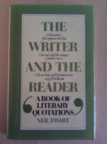 Imagen de archivo de The Writer and the Reader: A Book of Literary Quotations a la venta por Bookmarc's