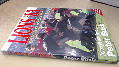 Lions '83 on Tour in New Zealand (9780713714364) by Peter Bush