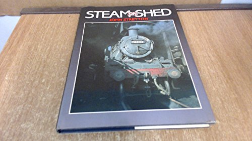 9780713714401: Steam on Shed