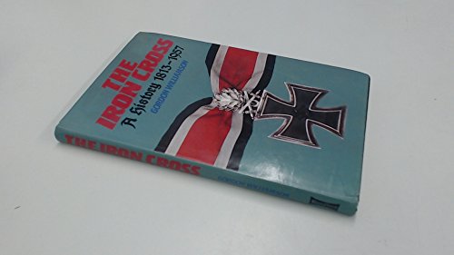 Beispielbild fr The Iron Cross : A History, 1813-1957 zum Verkauf von Better World Books