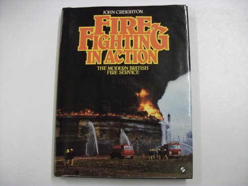 Imagen de archivo de Fire-fighting in action: The modern British fire service a la venta por dsmbooks