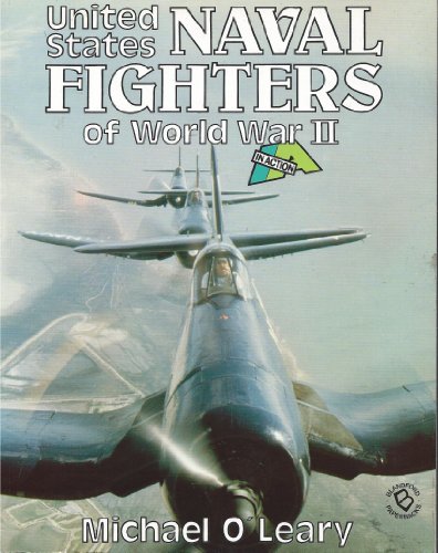 Stock image for United States naval fighters of World War II in action for sale by Half Price Books Inc.