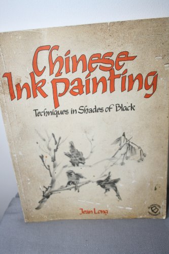 Imagen de archivo de Chinese Ink Painting Techniques in Shades of Black a la venta por Better World Books