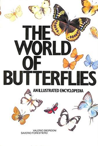 Beispielbild fr World of Butterflies: An Illustrated Encyclopaedia zum Verkauf von Brit Books