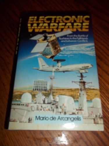 Beispielbild fr Electronic Warfare : From the Battle of Tsushima to the Falklands and Lebanon Conflicts zum Verkauf von Better World Books