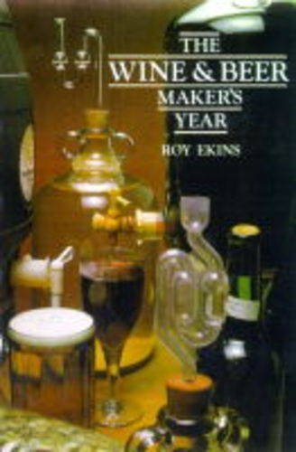 Stock image for Wine and Beer Maker's Year for sale by WorldofBooks