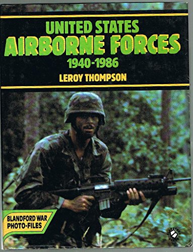 Imagen de archivo de United States Airborne Forces : 1940-1986 a la venta por MusicMagpie