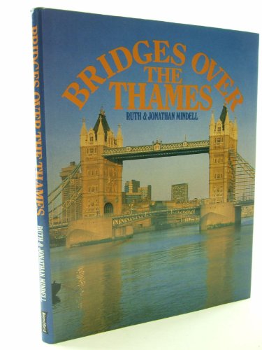 Imagen de archivo de Bridges Over the Thames a la venta por AwesomeBooks