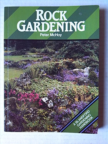 Beispielbild fr Rock Gardening (A Blandford gardening handbook) zum Verkauf von WorldofBooks