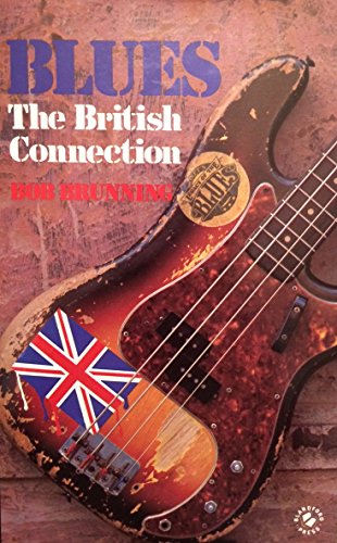 Beispielbild fr Blues: The British Connection zum Verkauf von WorldofBooks