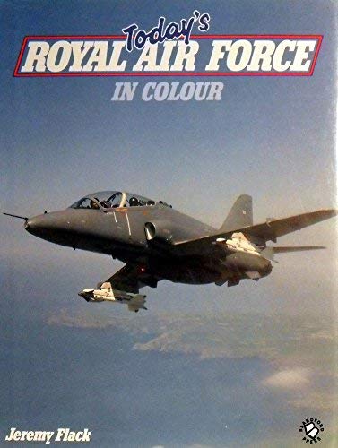 9780713716443: Today's Royal Air Force in Colour