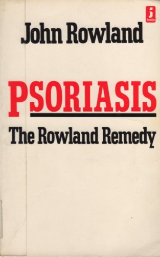 Imagen de archivo de Psoriasis: The Rowland Remedy a la venta por ThriftBooks-Dallas