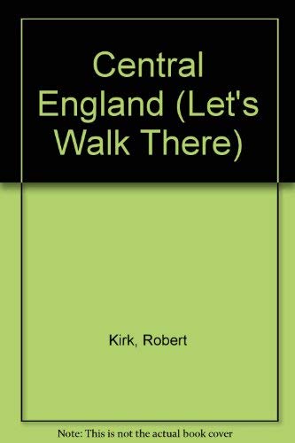 Central England (9780713717693) by Kirk, Robert