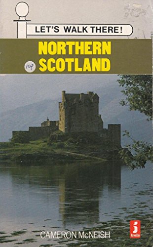 Stock image for Northern Scotland (Let's Walk There S.) for sale by WorldofBooks