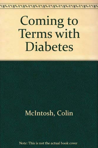 Imagen de archivo de Coming to Terms with Diabetes a la venta por AwesomeBooks