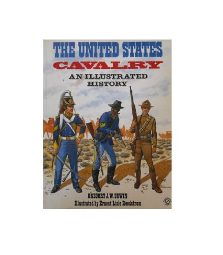 9780713718171: United States Cavalry: An Illustrated History