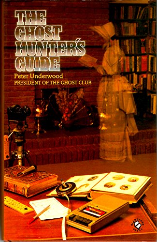 9780713718607: Ghost Hunter's Guide