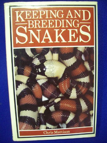 Beispielbild fr Keeping and Breeding Snakes zum Verkauf von WorldofBooks