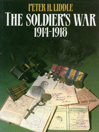 9780713718928: Soldiers' War, 1914-18