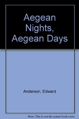 Beispielbild fr Aegean Nights, Aegean Days zum Verkauf von medimops