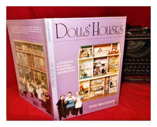 9780713719130: Dolls' Houses: A Guide to Building, Furnishing, Decorating