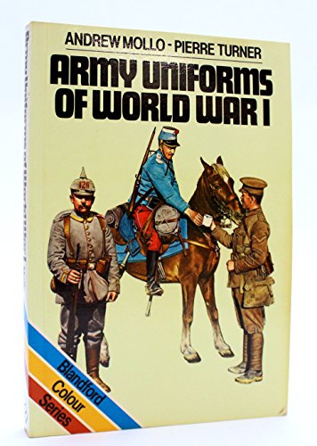 Stock image for Army Uniforms of World War I: European and United States Armies and Aviation Services (Blandford colour series) for sale by SecondSale
