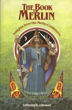 Imagen de archivo de The book of Merlin: Insights from the First Merlin Conference, London, June, 1986 a la venta por Wonder Book