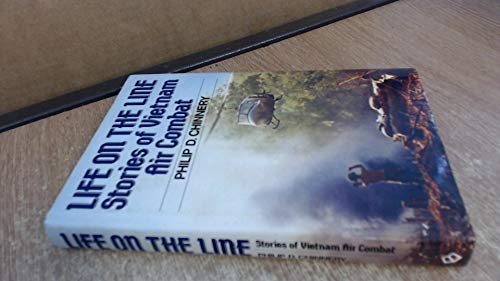 Stock image for Life on the Line: Vietnam Air Combat for sale by WorldofBooks