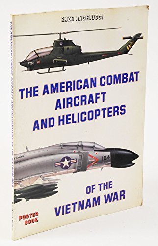 9780713719550: The American Combat Aircraft and Helicopters of the Vietnam War - Poster Book
