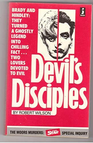 Imagen de archivo de Devil's Disciples: Moors Murders a la venta por WorldofBooks