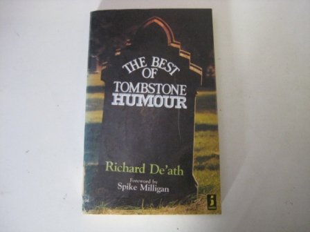 Stock image for The Best of Tombstone Humour for sale by Better World Books