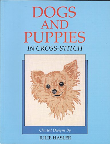 Stock image for Dogs and Puppies in Cross Stitch for sale by WorldofBooks